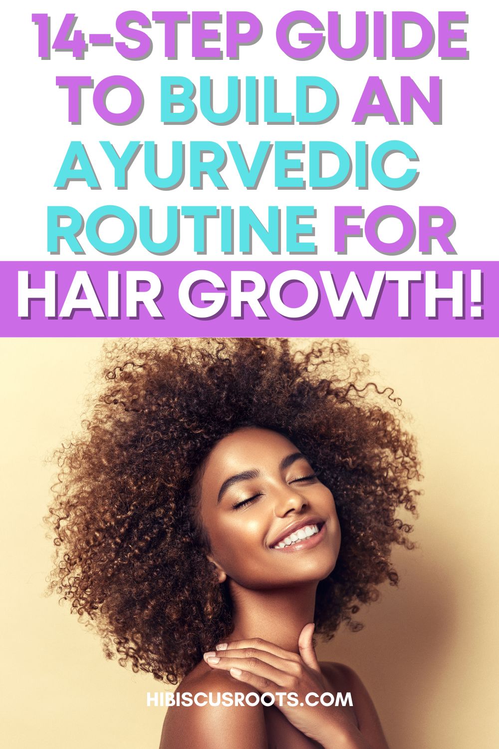 Ultimate Guide to Ayurvedic 4C Hair Growth in 2024