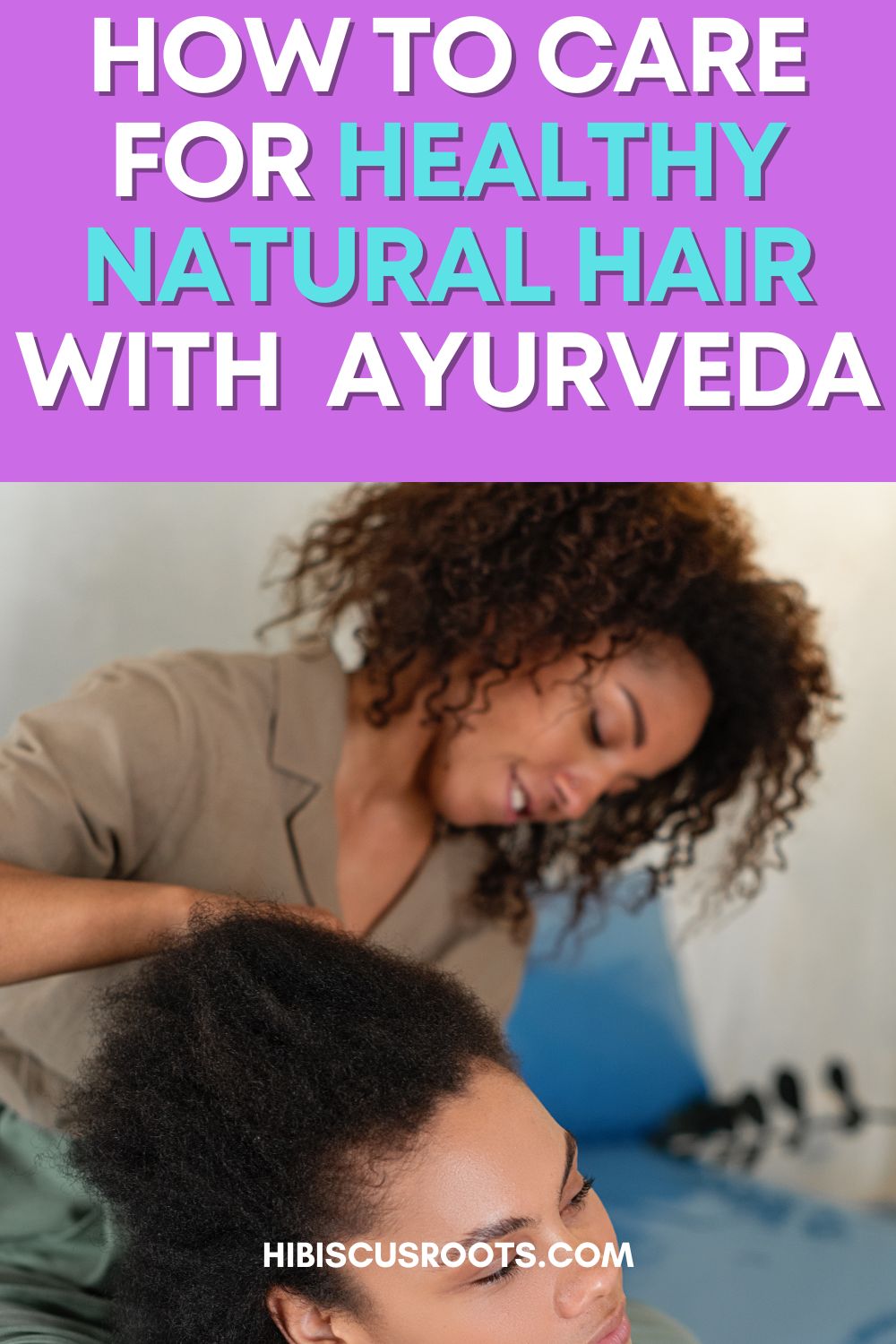 Beginner-Friendly Ayurvedic Hair Regimen for Natural Hair Growth!