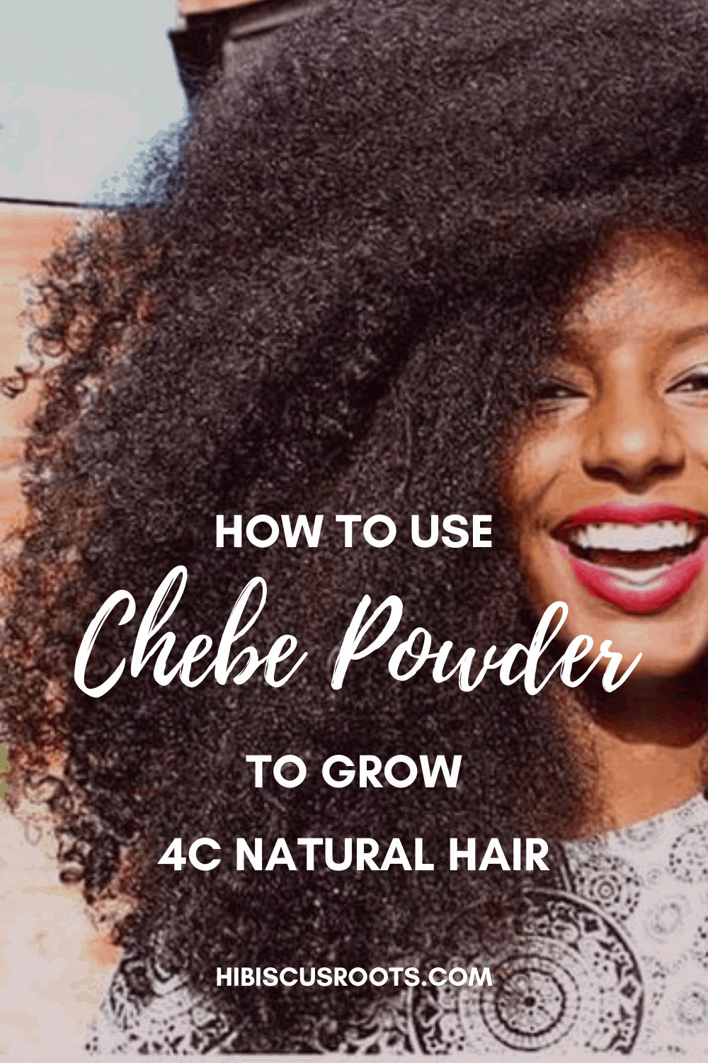 How To Use Chebe Powder To Grow 4c Hair Remarkably 3412