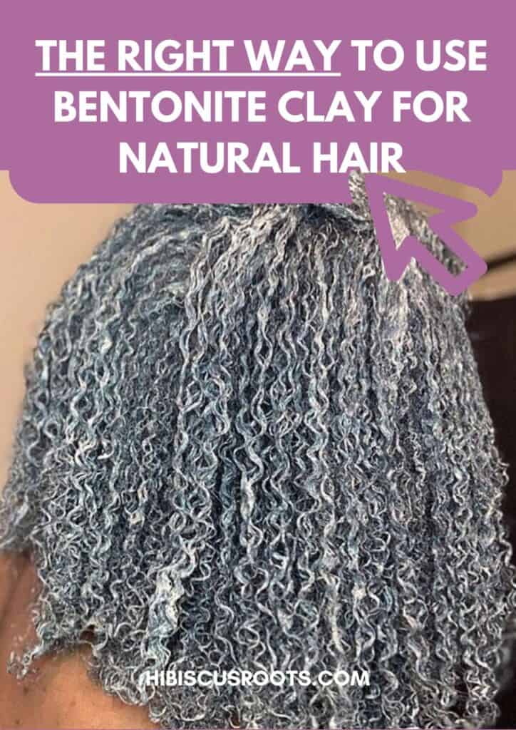 The Benefits of a Bentonite Clay Mask for Natural Hair!