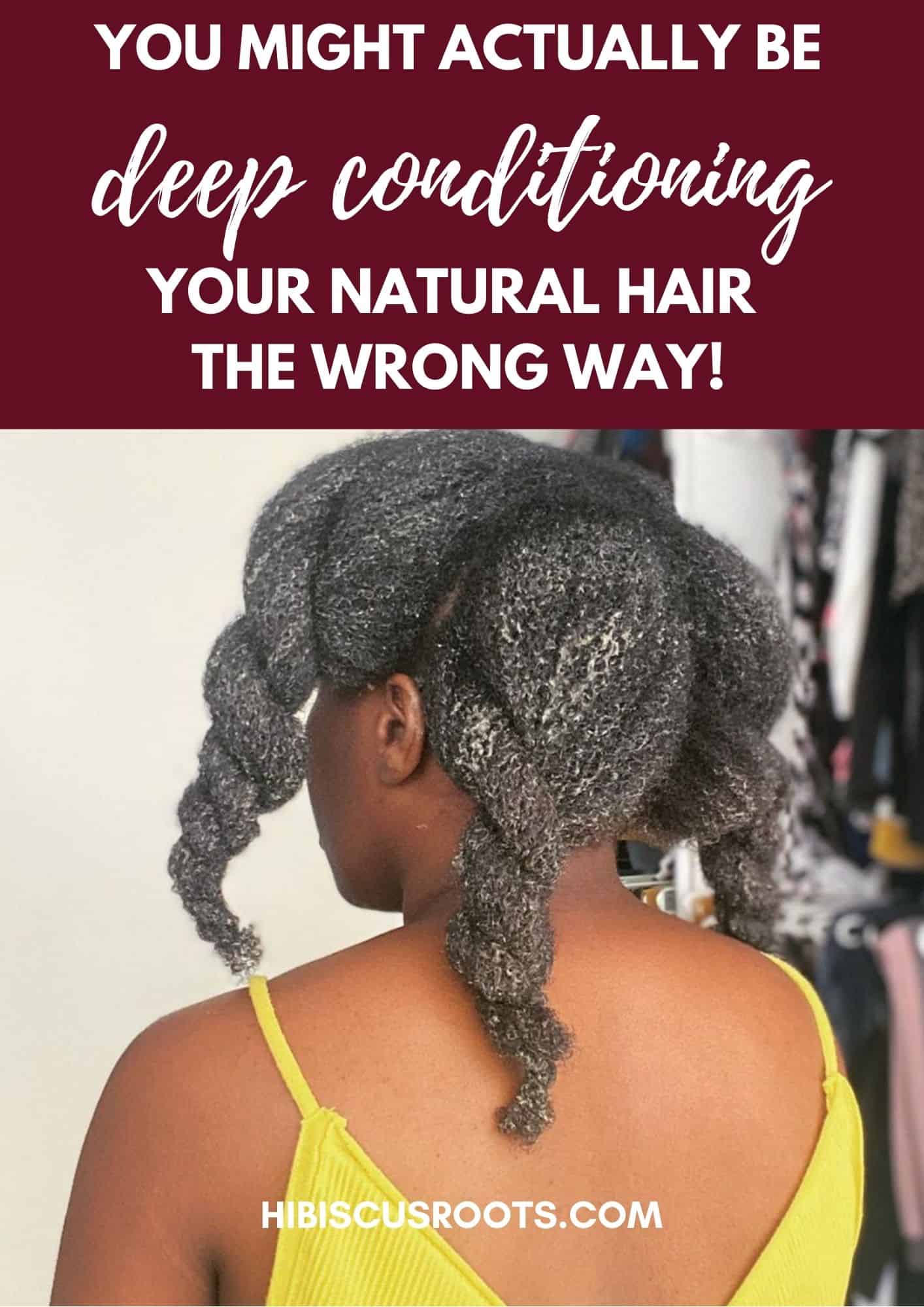 How to Deep Condition Natural Hair the RIGHT Way!