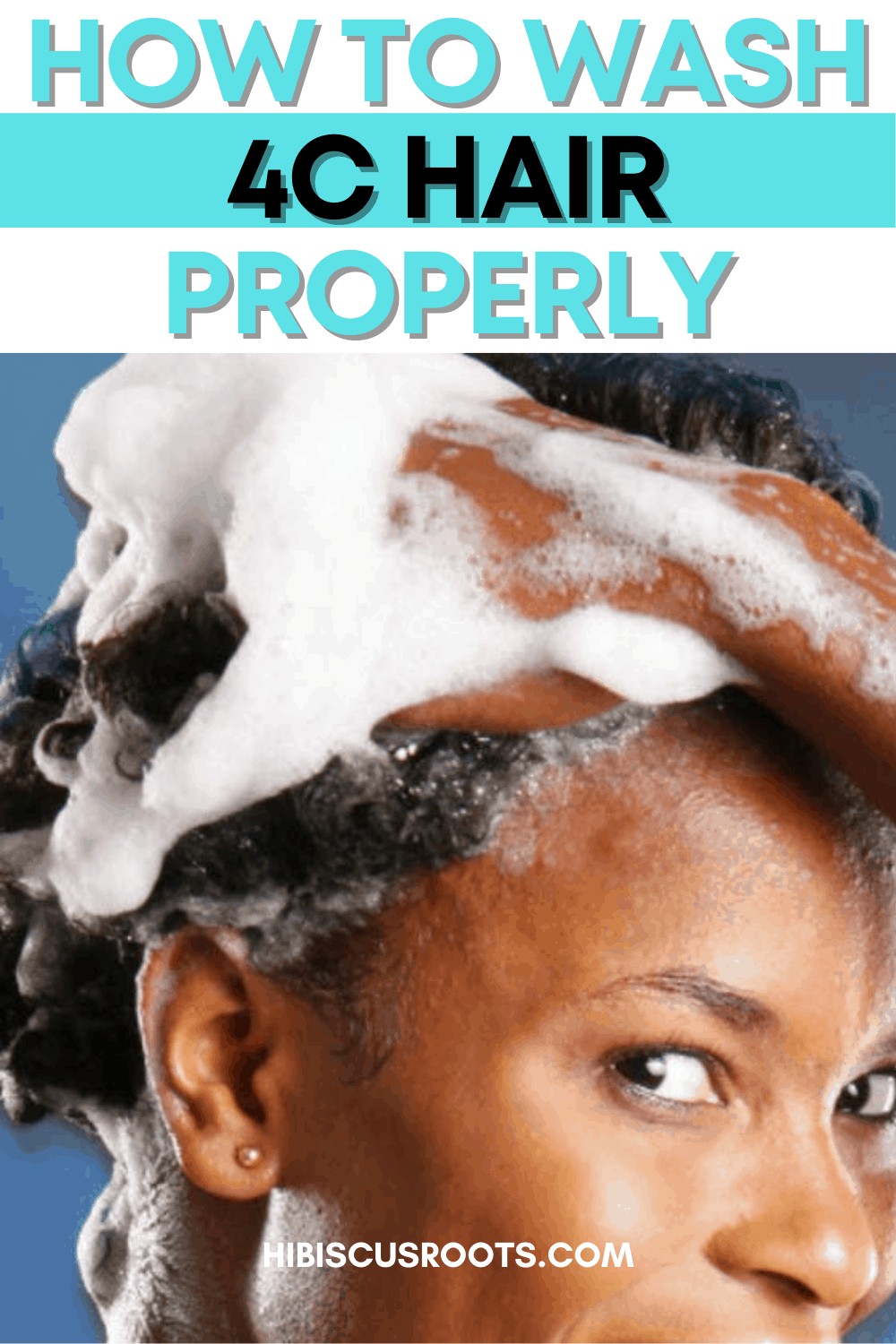 Washing Your 4C Natural Hair Wrong might be Ruining Your Progress!