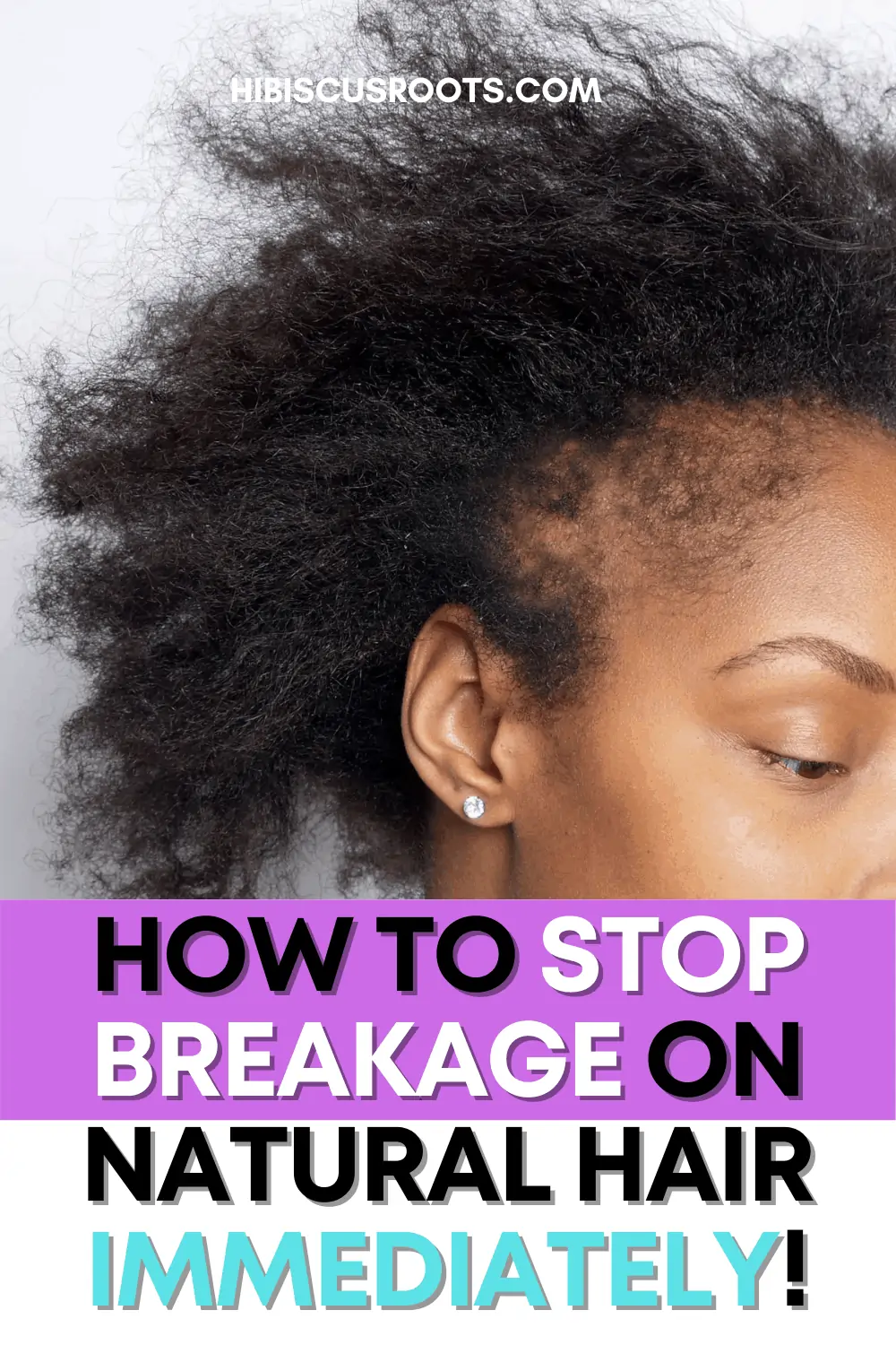 how-to-stop-breakage-on-4c-natural-hair-now-hibiscus-roots