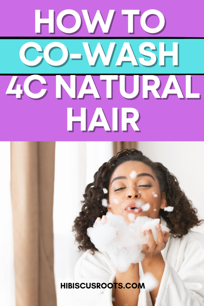 how to cowash 4c hair