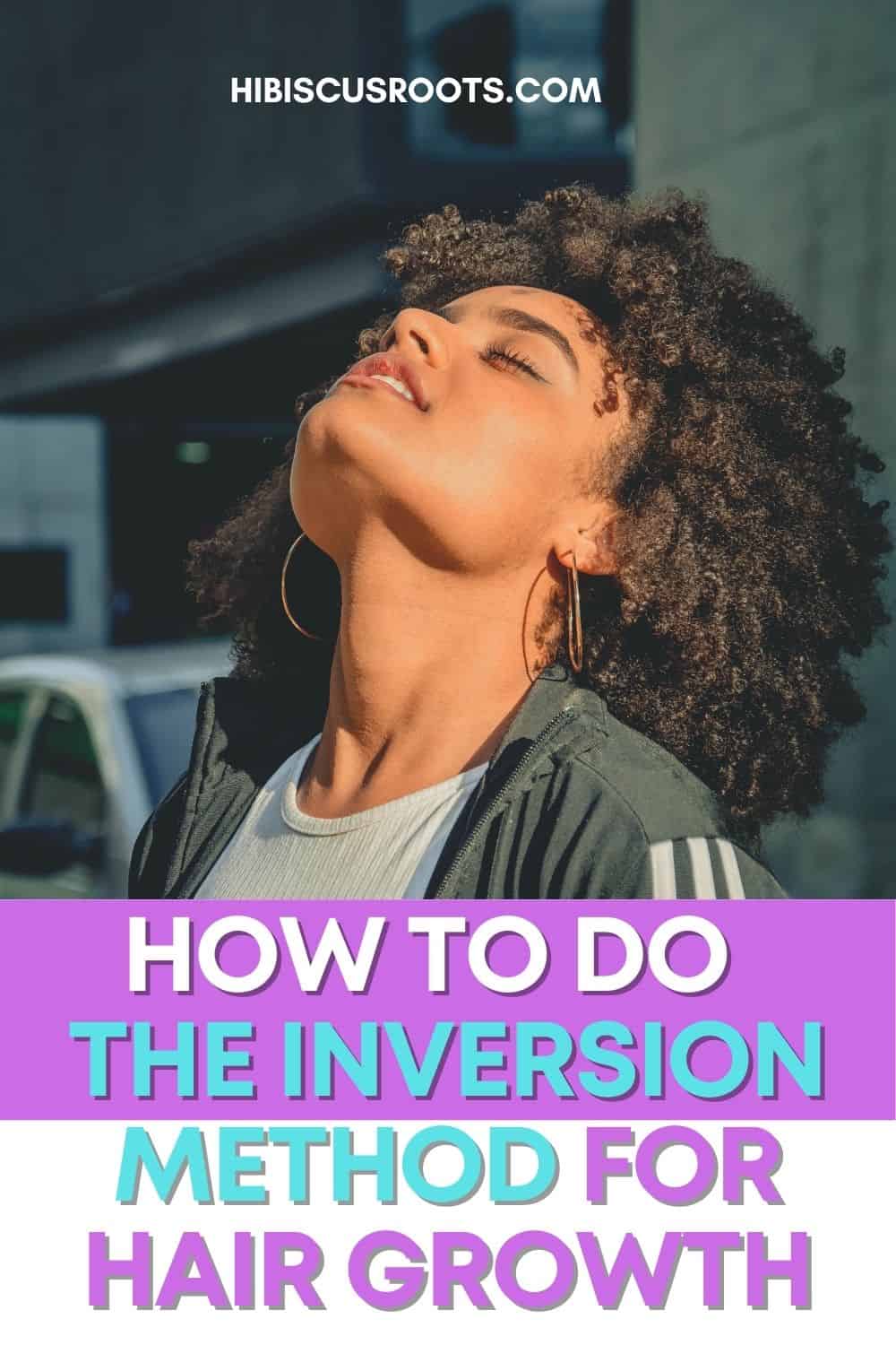 The Inversion Method for Hair Growth (Debunked!) | Hibiscus Roots