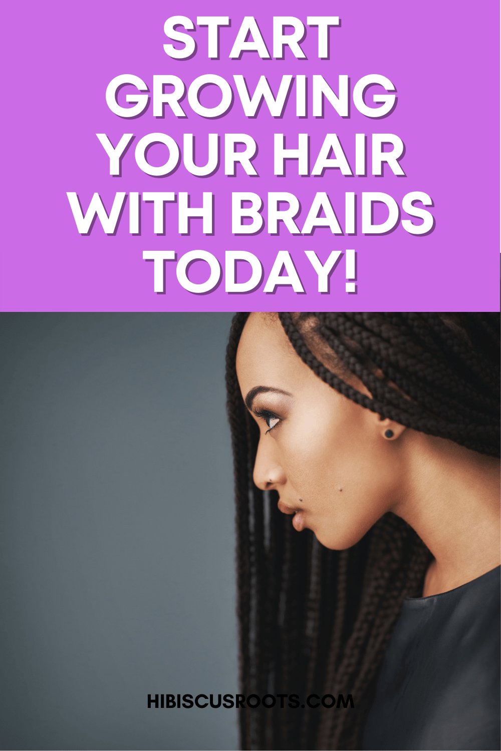 13 Best Ways to Care for Natural Hair Before, During, & After Braids!
