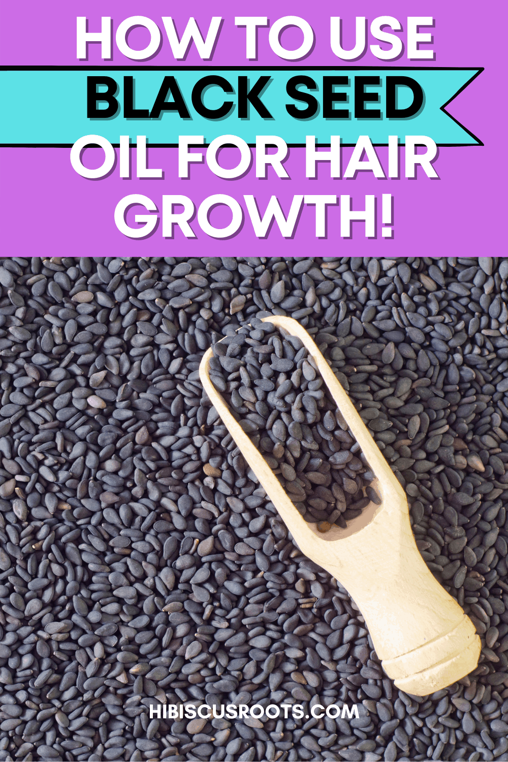 The Benefits of Black Seed Oil for Natural Hair!