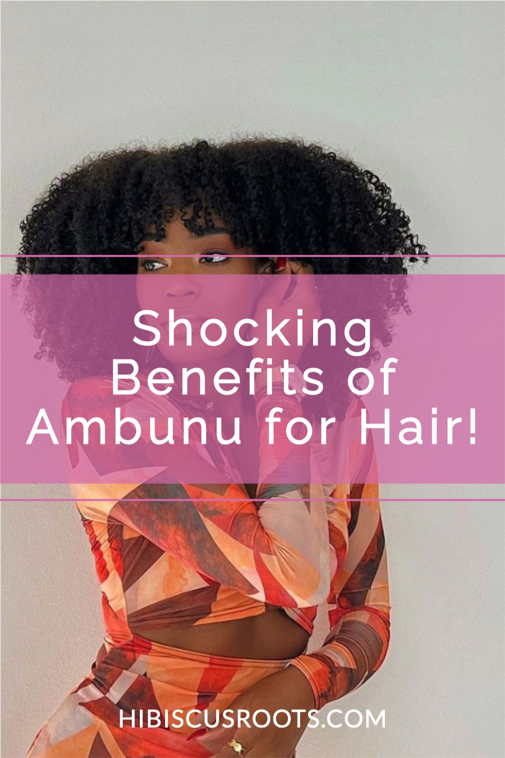 6 Powerful Benefits of Ambunu Leaves for Hair!