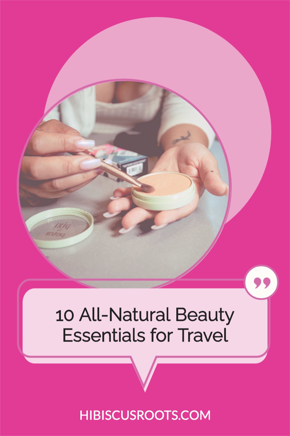 10 All-Natural Beauty Essentials for Travel